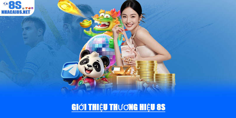 Thương hiệu 8S – Sân chơi giải trí trực tuyến hàng đầu 2025 1 Giới thiệu thương hiệu 8S