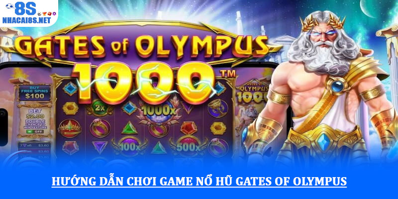 Nổ hũ Gates of Olympus - Khám phá kho báu thần thoại Hy Lạp 2 Hướng dẫn chơi Game Nổ hũ Gates of Olympus