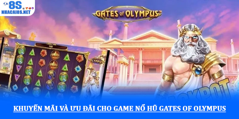 Nổ hũ Gates of Olympus - Khám phá kho báu thần thoại Hy Lạp 4 Khuyến mãi và ưu đãi cho Game Nổ hũ Gates of Olympus