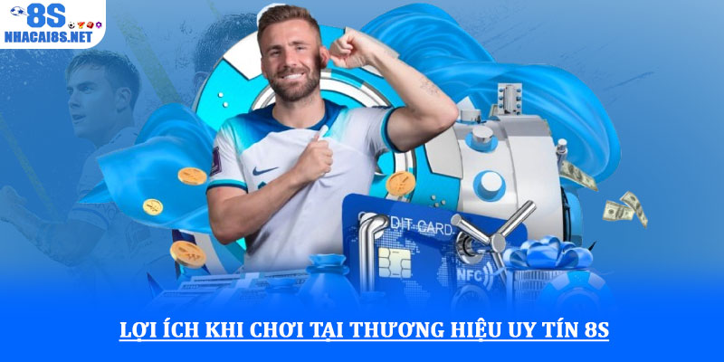 Nhà cái 8S lừa đảo - Sự thật về uy tín thương hiệu nhà cái 4 Lợi ích khi chơi tại thương hiệu uy tín 8S