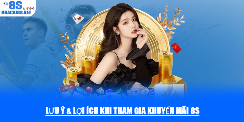 Khuyến mãi 8S – Ưu đãi độc quyền dành cho hội viên mới 3 Lưu ý & lợi ích khi tham gia khuyến mãi 8S
