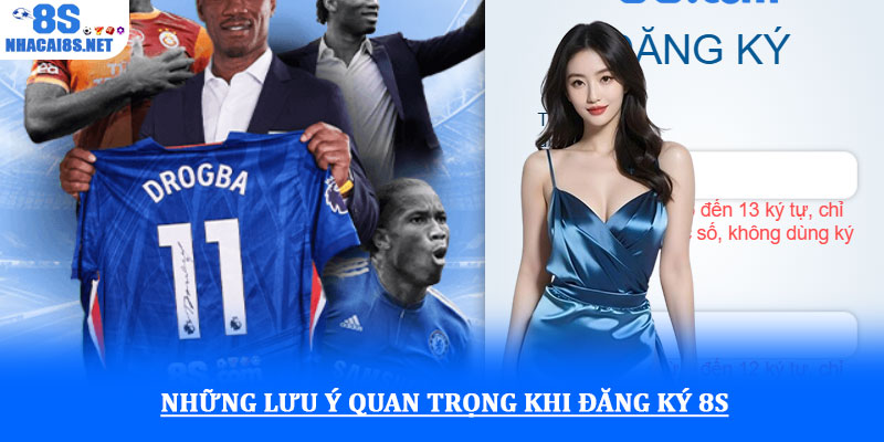 Đăng ký 8S - Hướng dẫn chi tiết, cụ thể và nhận ưu đãi ngay 3 Những lưu ý quan trọng khi đăng ký 8S