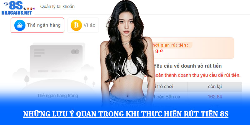 Rút tiền 8S - Hướng dẫn chi tiết an toàn và nhanh chóng 3 Những lưu ý quan trọng khi thực hiện rút tiền 8S