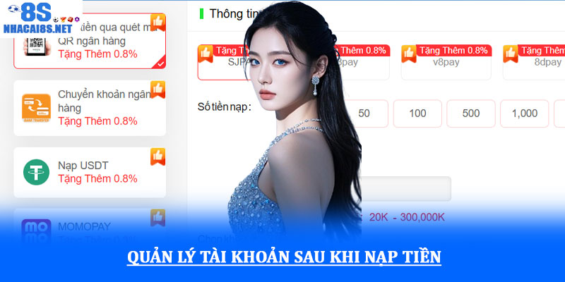 Nạp tiền 8S - Hướng dẫn giao dịch đơn giản và an toàn nhất 4 Quản lý tài khoản sau khi nạp tiền
