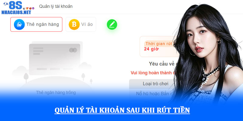 Rút tiền 8S - Hướng dẫn chi tiết an toàn và nhanh chóng 4 Quản lý tài khoản sau khi rút tiền