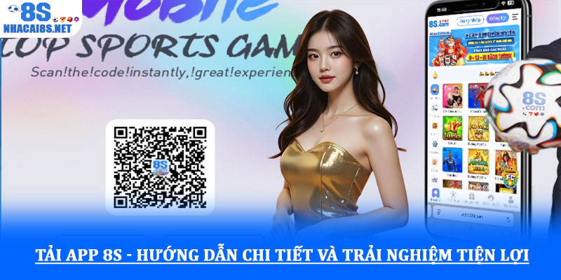 Tải app 8S - Hướng dẫn chi tiết và trải nghiệm tiện lợi 1 Tải app 8S - Hướng dẫn chi tiết và trải nghiệm tiện lợi