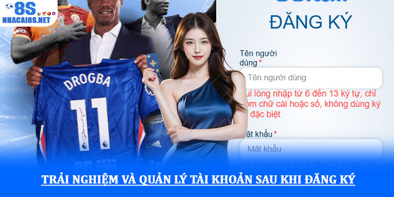 Đăng ký 8S - Hướng dẫn chi tiết, cụ thể và nhận ưu đãi ngay 4 Trải nghiệm và quản lý tài khoản sau khi đăng ký